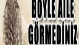 Böyle Aile Görmediniz