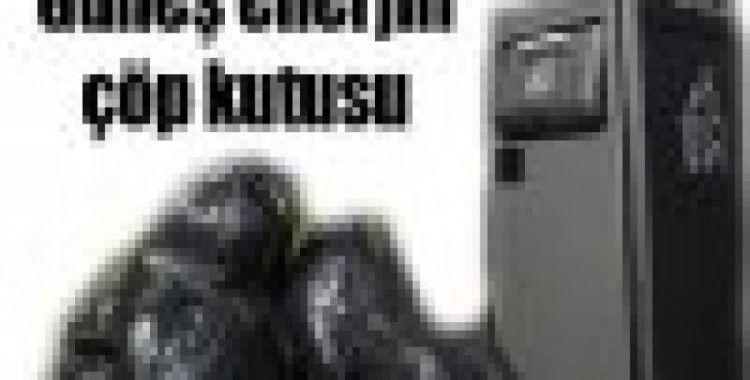 Güneş enerjili çöp kutusu