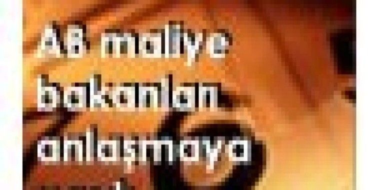 AB bakanları anlaşmaya vardı