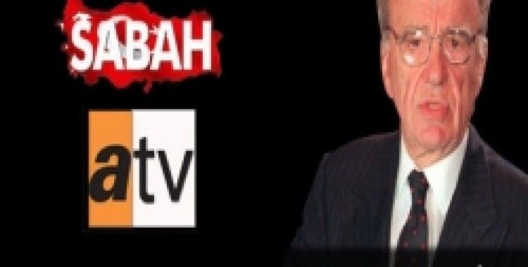 Murdoch'tan Sabah ve ATV'ye 1 milyar dolar