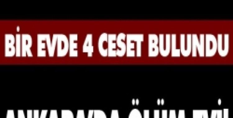 Ankara'da ölüm evi!