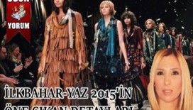 İlkbahar-Yaz 2015'in öne çıkan detayları