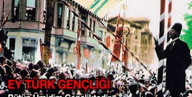 Ey Türk gençliği...