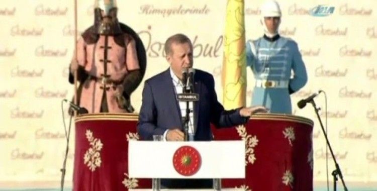 Erdoğan: "Onların derdi fethin intikamını almaktır"