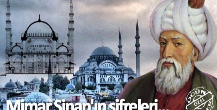 Mimar Sinan'ın şifreleri...