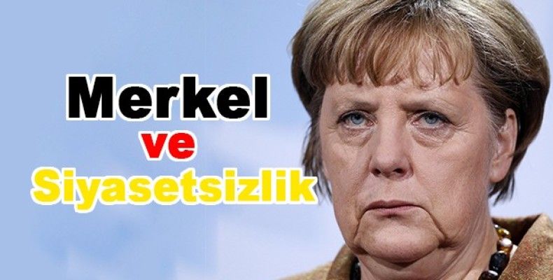 Merkel ve siyasetsizlik