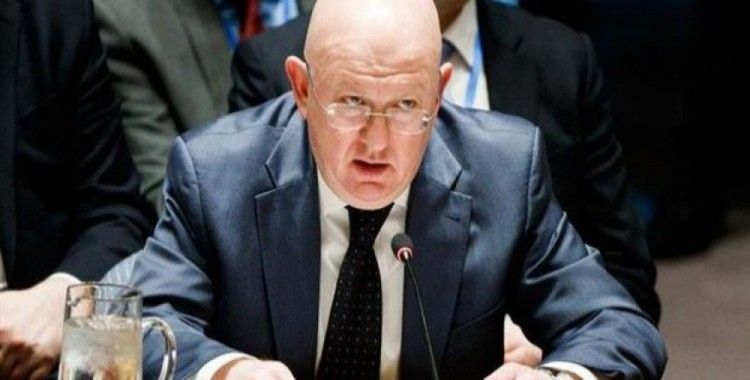 ​Rusya'nın BM Daimi Temsilcisi Nebenzia'den Suriye açıklaması
