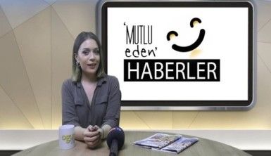 Mutlu Eden Haberler - 19.06.2018