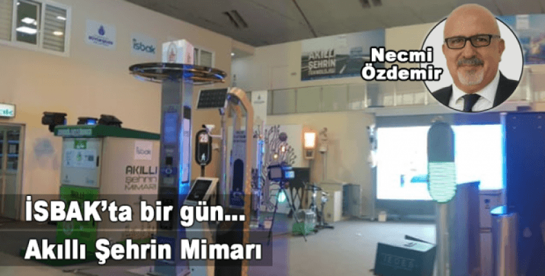 İSBAK'ta Bir Gün… Akıllı Şehrin Mimarı 