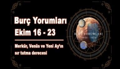 Haftalık Burç Yorumları - Merkür, Venüs ve Yeni Ay’ın Sır tutma derecesi | 16/23 Ekim Haftası