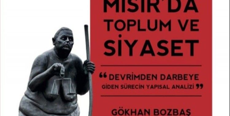 Gökhan Bozbaş’ın Mısır’da Toplum ve Siyaset adlı kitabı raflarda