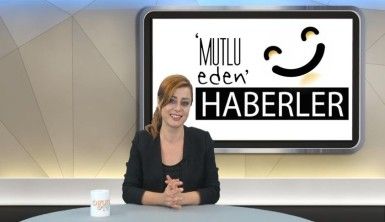 Mutlu Eden Haberler - 22.10.2019