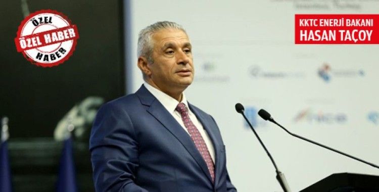 KKTC Enerji Bakanı Hasan Taçoy: Kıbrıs Türk Halkı Türkiye’den farklı düşünmemektedir