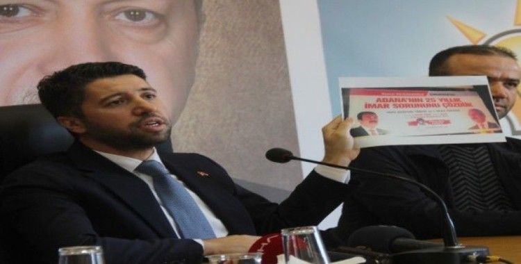 AK Parti Adana İl Başkanı Ay: "Belediyelerin tapu verme yetkisi yok"