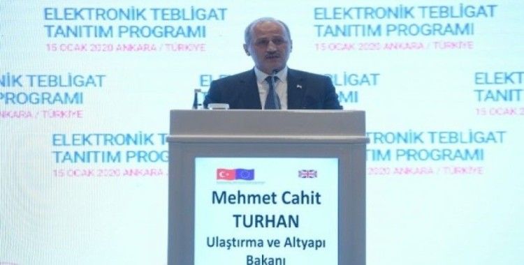 Bakan Turhan: 'Elektronik Tebligat Sistemi ile gecikmeler ve mağduriyetler tarih olacak'