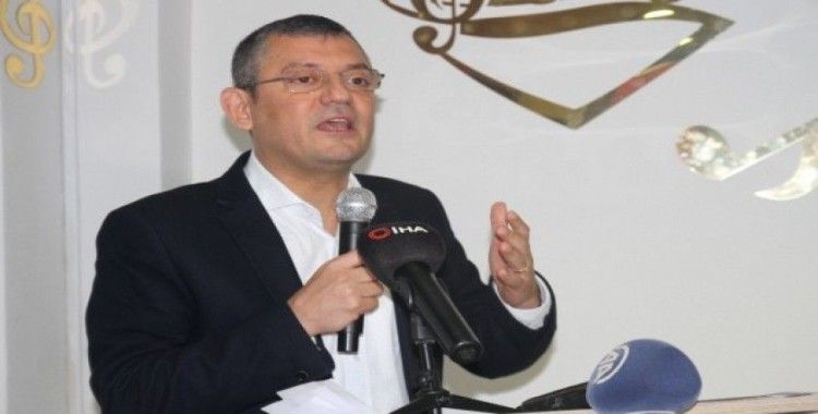 CHP Grup Başkanvekili Özel: 'Seçimler erkene alınırsa dünden razıyız'