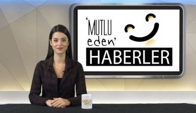 Mutlu Eden Haberler - 11.02.2020