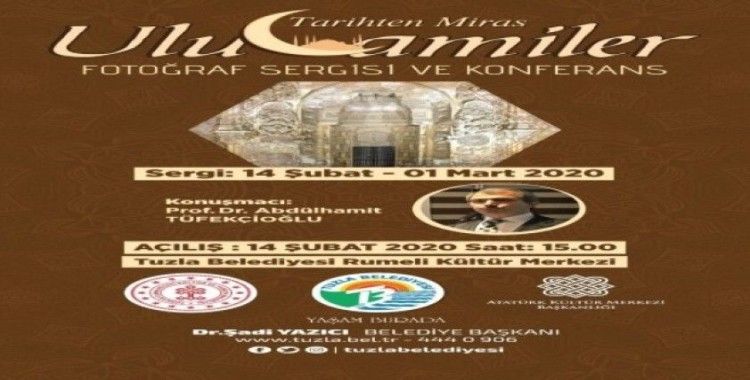 "Tarihten Miras Ulu Camiler Fotoğraf Sergisi" ve Konferans