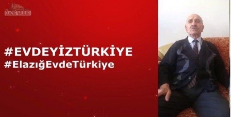 Elazığlı yaşlılardan "Evimdeyim Türkiye" klibi
