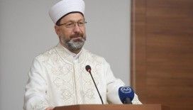 Diyanet İşler Başkanı Erbaş: 'Dualarımız, can kaybının olmaması için'