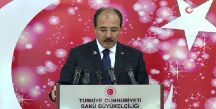 'Türkiye tereddütsüz Azerbaycan'ın yanında olmaya ve destek vermeye devam edecek'