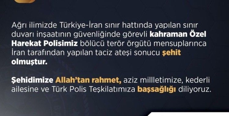İçişleri Bakanlığı: “Türkiye-İran sınırında terör saldırısında bir özel harekat polisimiz şehit oldu”