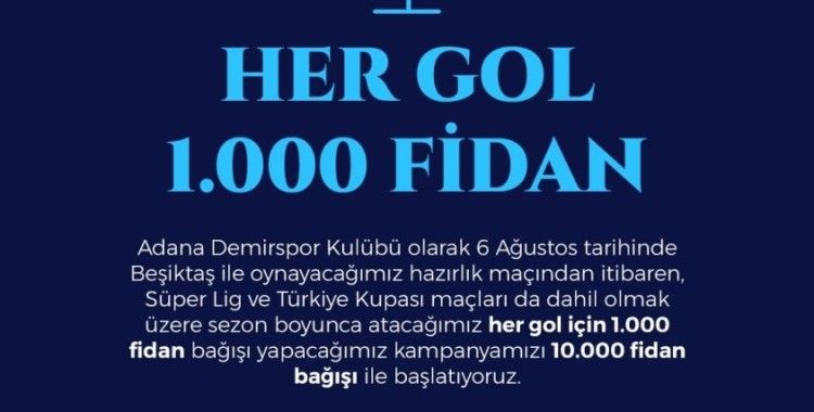 Adana Demirspor attığı her gole 1000 fidan bağışlayacak