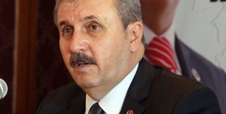 BBP Genel Başkanı Destici: "CHP ve İYİ Parti darbe anayasasının değiştirilmesine yanaşmıyor"