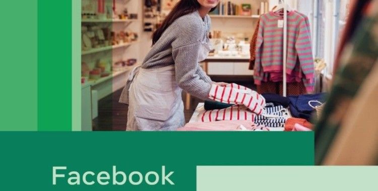 ’’Facebook ile Ticarette Öne Çıkın’’ programı Türkiye’de başladı