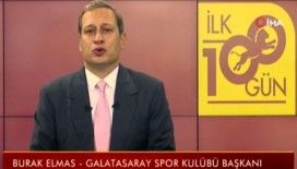 Burak Elmas’tan ilk 100 gün!