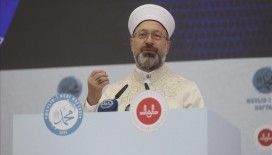Diyanet İşleri Başkanı Erbaş: Vefa konusunu Peygamber Efendimizin örnekliğinde yeniden insanlığın gündemine taşıyacağız