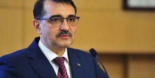 Enerji ve Tabii Kaynaklar Bakanı: "Bizim bütün gayretimiz “Bağımsız Enerji, Güçlü Türkiye”