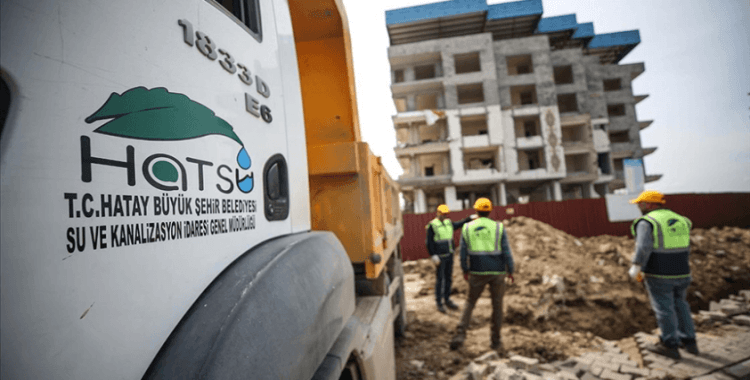 Depremin vurduğu Hatay'da su altyapısının onarımı büyük oranda tamamlandı