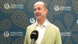 Yunus Emre Enstitüsü Başkanı Ateş: “Hedefimiz, Cumhuriyetimizin 100. yılında Türkiye’ye yurt dışında 100 kültür merkezi kazandırmak”
