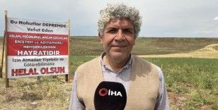 Depremzede, nohut tarlasını vatandaşlara açıp “Helal olsun” pankartı astı
