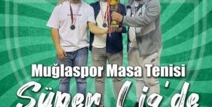 Muğlaspor Masa Tenisi’nde Süper Lig’de
