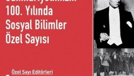 Sosyal Bilimler Dergisi’nin Cumhuriyetin 100. yılına özel sayısı çıktı

