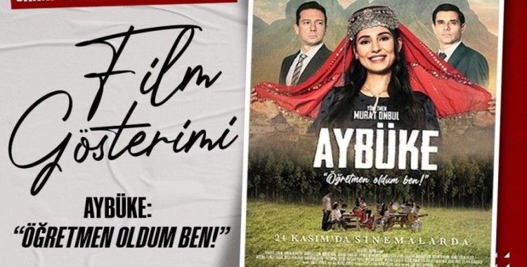 Canik’te öğretmenler ’Aybüke’ filmiyle buluşacak
