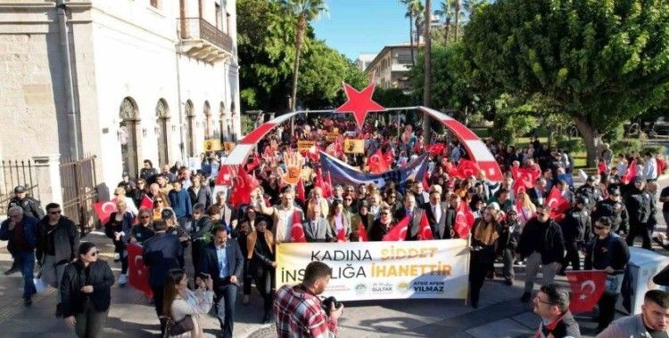 Mersin’de kadına yönelik şiddete karşı farkındalık yürüyüşü
