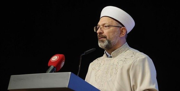 Diyanet İşleri Başkanı Erbaş: Ramazan ayının yeni bir uyanışa ve dirilişe vesile olmasını temenni ediyorum
