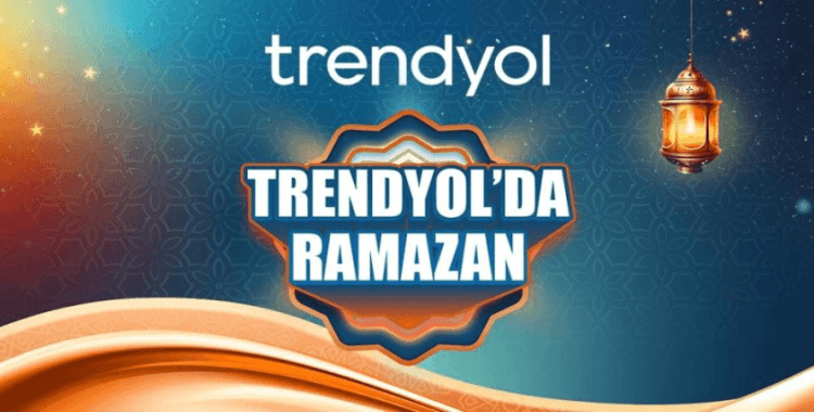 Trendyol, Ramazan kolileri ve yöresel lezzetleri tüketicilere sundu