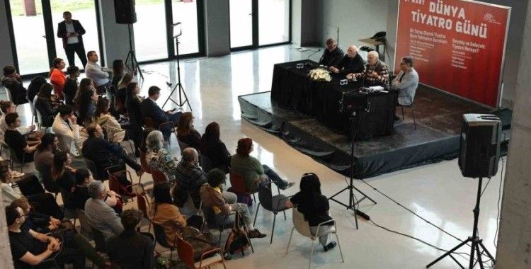 Dünya Tiyatro Günü’nde "tiyatro" konuşuldu
