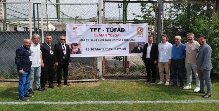 Osman Yozgat UEFA C Lisans Antrenör Eğitim Programı Kayseri’de başladı