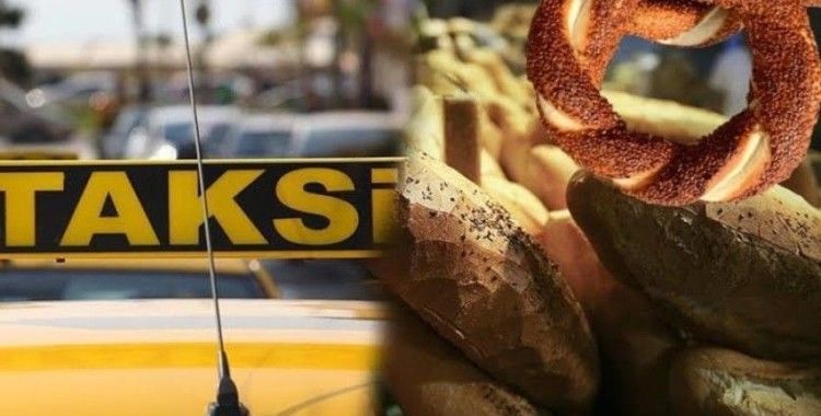 Ekmek, simit ve taksi ücretine yeni düzenleme geliyor