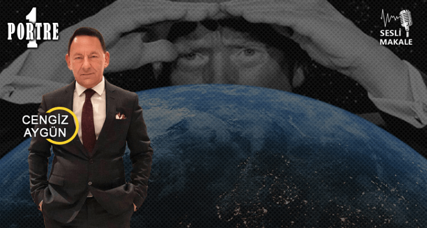 Trump mı büyük yoksa Dünya mı küçük yahut da zamana hükmeden bir Akıl ve Güç…